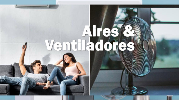 Aires y ventiladores